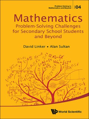 cover image of Mathematics Problem-solving Challenges For Secondary School Students and Beyond